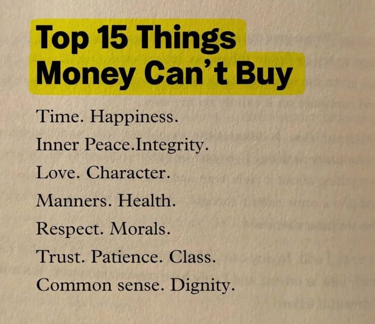 Top 15 Things Money Can’t Buy